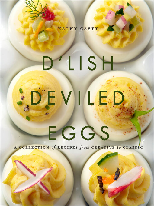 Title details for D'Lish Deviled Eggs by Kathy Casey - Wait list